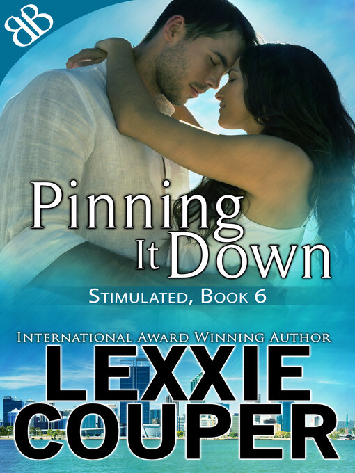 Title details for Pinning It Down by Lexxie Couper - Wait list